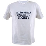 No Longer A Danger To Society Value T-shirt