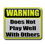 WARNING: Does not play well with others 3D Industrial Metal Style Caution Danger Sign
