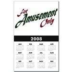 For Amusement Only Calendar Print