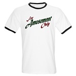 For Amusement Only Ringer T-Shirt