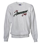 For Amusement Only Sweatshirt