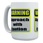 WARNING: Approach With Caution Large Coffee Cup