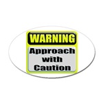 WARNING: Approach With Caution Oval Sticker