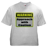 Approach With Caution Ash Grey T-Shirt