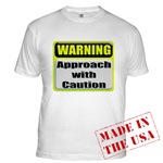 WARNING: Approach With Caution Fitted T-Shirt