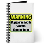 WARNING: Approach With Caution Journal