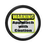 WARNING: Approach With Caution Wall Clock