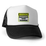 WARNING: Approach With Caution Trucker Hat