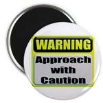 WARNING: Approach With Caution Round Magnet