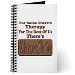 For Some There's Therapy,  For The Rest Of Us, There's Chocolate