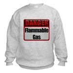 Danger: Flammable Gas Sweatshirt