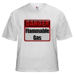 Danger: Flammable Gas White T-Shirt   
