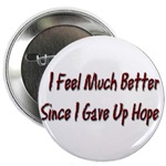 I Feel Much Better  Button