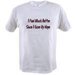 I Feel Much Better  Value T-shirt