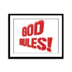 God Rules! Framed Panel Print