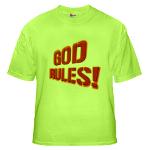 God Rules! Green T-Shirt
