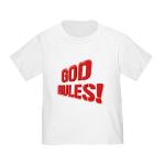 God Rules! Toddler T-Shirt