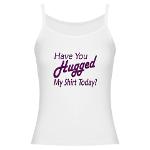 Have You Hugged My Jr. Spaghetti Tank