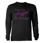 Have You Hugged My Long Sleeve Dark T-Shirt