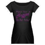 Have You Hugged My Maternity Dark T-Shirt