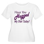 Have You Hugged My Women's Plus Size Scoop Neck T-