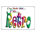 I'm Not Old, I'm Retro Banner