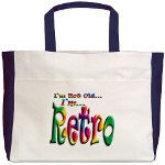 I'm Not Old, I'm Retro Beach Tote