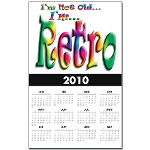 I'm Not Old, I'm Retro Calendar Print