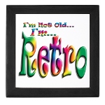 I'm Not Old, I'm Retro Keepsake Box