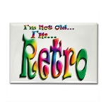 I'm Not Old, I'm Retro Rectangle Magnet