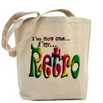 I'm Not Old, I'm Retro Tote Bag