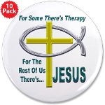 Jesus Therapy 3.5&quot; Button (10 pack)