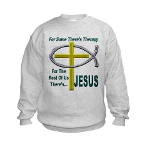 Jesus Therapy Kids Sweatshirt