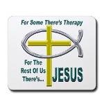 Jesus Therapy Mousepad