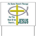 Jesus Therapy Yard Sign