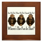 No Evil, No Fun Framed Tile