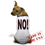 No, Nein, Non, Nyet, Nope Dog T-Shirt