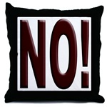 No, Nein, Non, Nyet, Nope Throw Pillow