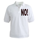 No, Nein, Non, Nyet, Nope Golf Shirt