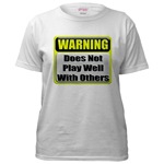 Does not play well with others Women's T-Shirt