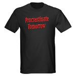 Why bother doing anything today that you can put off until tomorrow, including putting off anything that you can put off until tomorrow