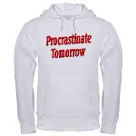 Why bother doing anything today that you can put off until tomorrow, including putting off anything that you can put off until tomorrow