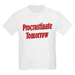 Why bother doing anything today that you can put off until tomorrow, including putting off anything that you can put off until tomorrow