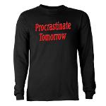 Why bother doing anything today that you can put off until tomorrow, including putting off anything that you can put off until tomorrow