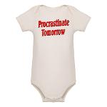 Procrastinate Tomorrow Organic Baby Bodysuit