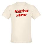 Why bother doing anything today that you can put off until tomorrow, including putting off anything that you can put off until tomorrow