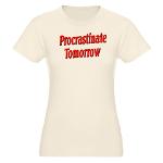 Procrastinate Tomorrow Organic Women's Fitted T-Sh