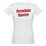 Why bother doing anything today that you can put off until tomorrow, including putting off anything that you can put off until tomorrow