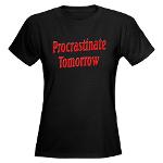 Why bother doing anything today that you can put off until tomorrow, including putting off anything that you can put off until tomorrow