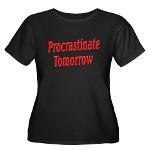 Procrastinate Tomorrow Women's Plus Size Scoop Nec